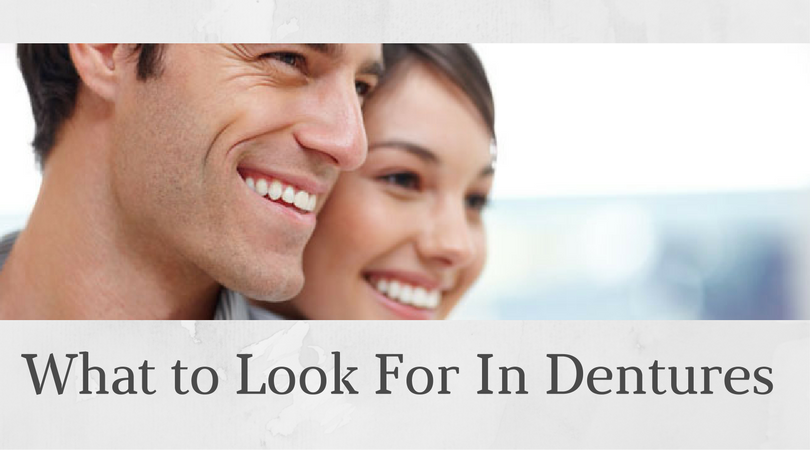 what to look for in dentures